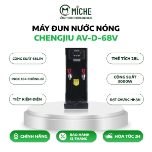 MÁY ĐUN NƯỚC NÓNG CHENGJIU AV-D-68V